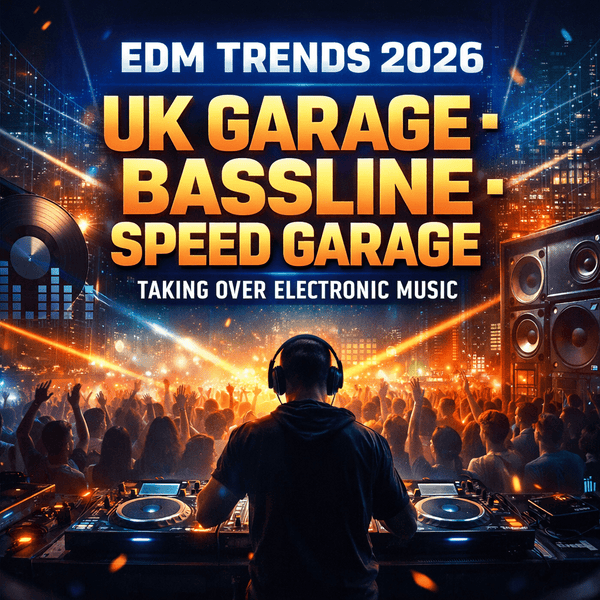 EDM Trends 2026: UK Garage’s Global Breakthrough - Midrave
